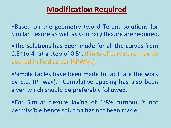 Modification Required • Based on the geometry two different solutions for Similar flexure as