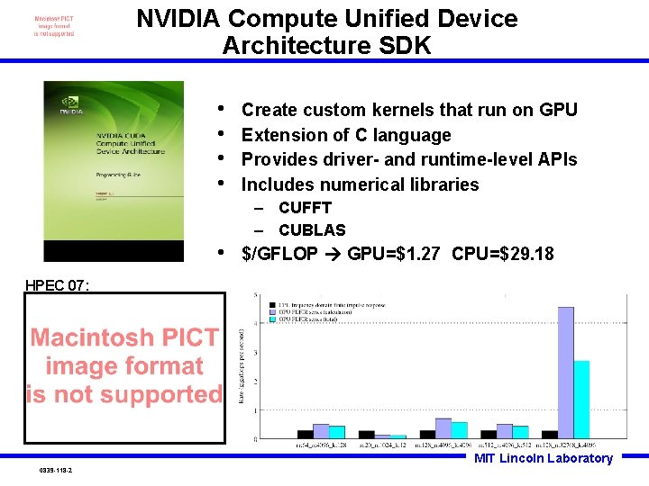 NVIDIA Compute Unified Device Architecture SDK • • Create custom kernels that run on