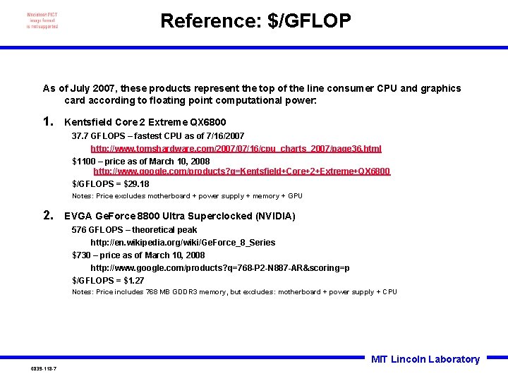 Reference: $/GFLOP As of July 2007, these products represent the top of the line