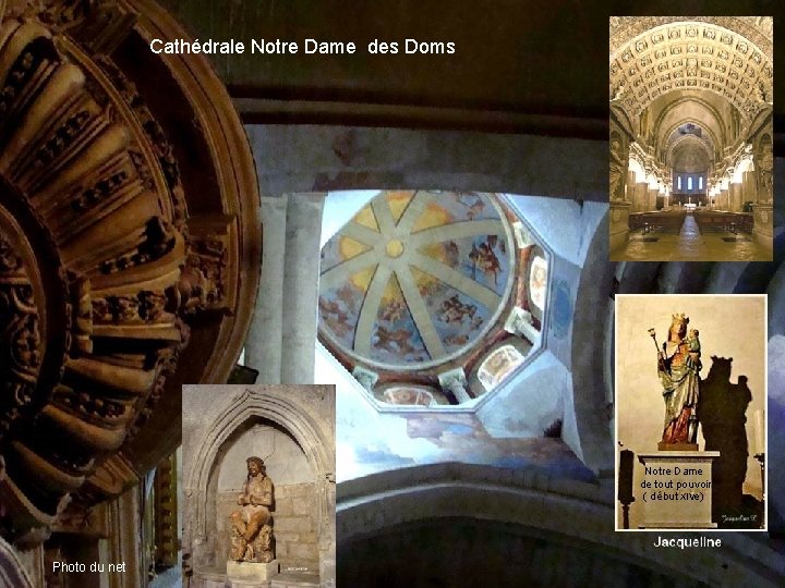 Cathédrale Notre Dame des Doms Notre Dame de tout pouvoir ( début XIVe) Photo