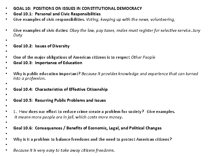  • • • • • • GOAL 10: POSITIONS ON ISSUES IN CONSTITUTIONAL