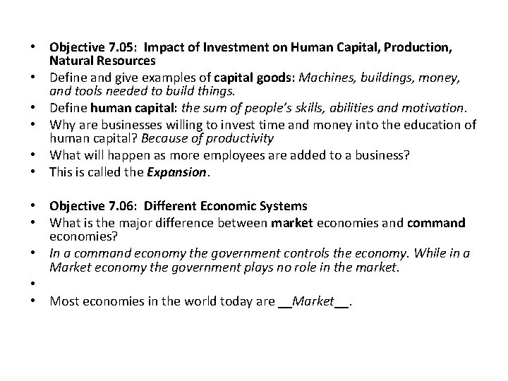  • Objective 7. 05: Impact of Investment on Human Capital, Production, Natural Resources