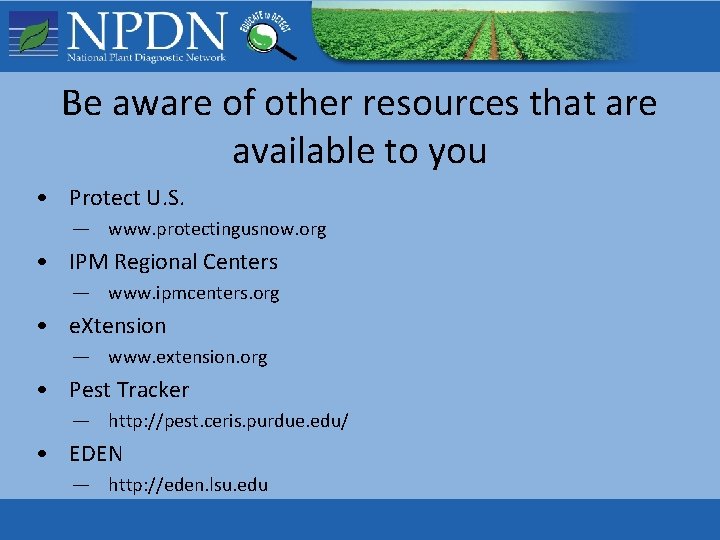 Be aware of other resources that are available to you • Protect U. S. Be aware of other resources that are available to you • Protect U. S.