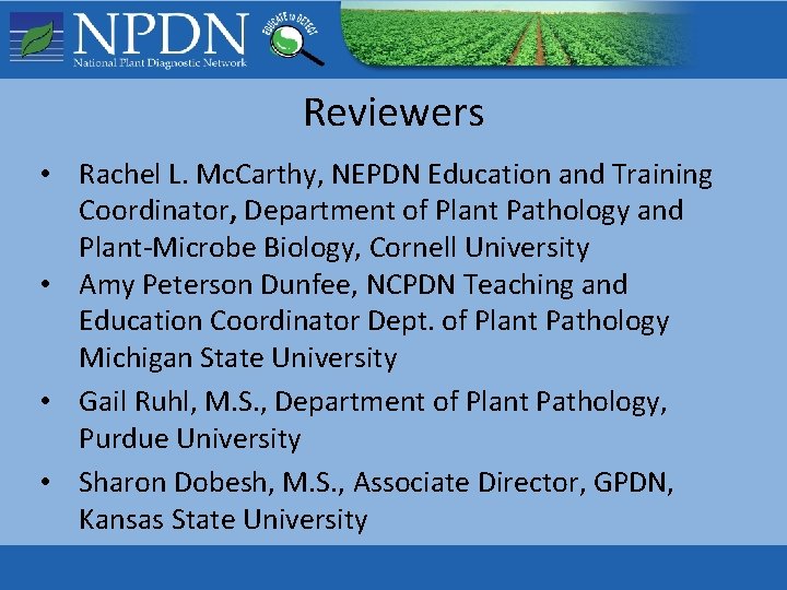 Reviewers • Rachel L. Mc. Carthy, NEPDN Education and Training Coordinator, Department of Plant Reviewers • Rachel L. Mc. Carthy, NEPDN Education and Training Coordinator, Department of Plant