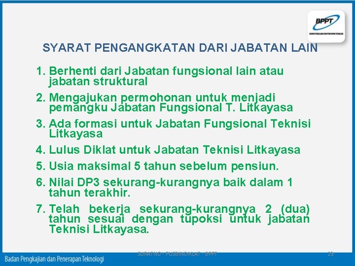 SYARAT PENGANGKATAN DARI JABATAN LAIN 1. Berhenti dari Jabatan fungsional lain atau jabatan struktural