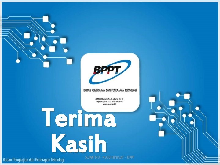 Terima Kasih SURATNO - PUSBINDIKLAT - BPPT 67 