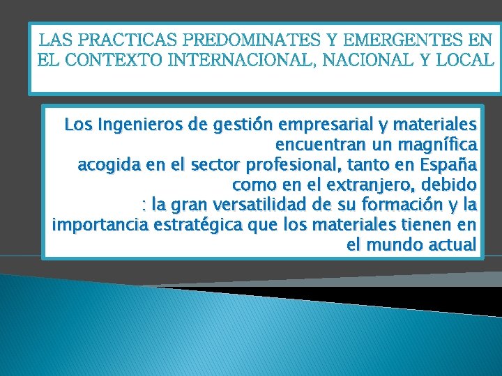 Los Ingenieros de gestión empresarial y materiales encuentran un magnífica acogida en el sector Los Ingenieros de gestión empresarial y materiales encuentran un magnífica acogida en el sector