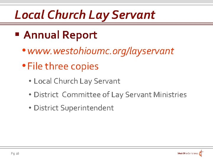 Local Church Lay Servant § Annual Report • www. westohioumc. org/layservant • File three