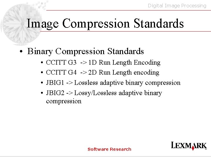 Digital Image Processing Image Compression Standards • Binary Compression Standards • • CCITT G