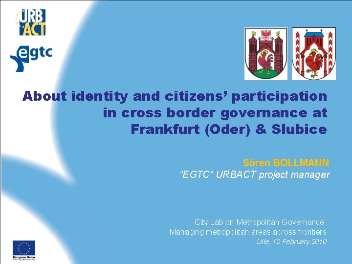 About identity and citizens’ participation in cross border governance at Frankfurt (Oder) & Slubice