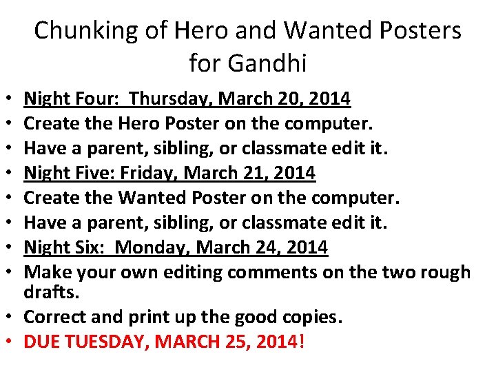 Chunking of Hero and Wanted Posters for Gandhi Night Four: Thursday, March 20, 2014