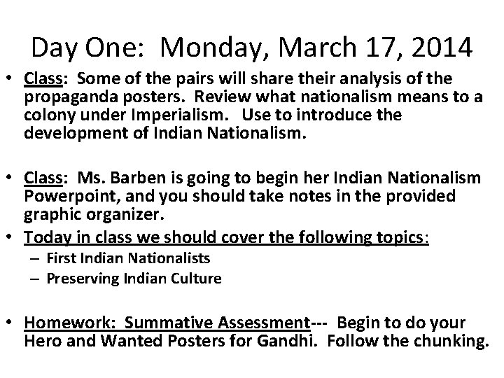 Day One: Monday, March 17, 2014 • Class: Some of the pairs will share