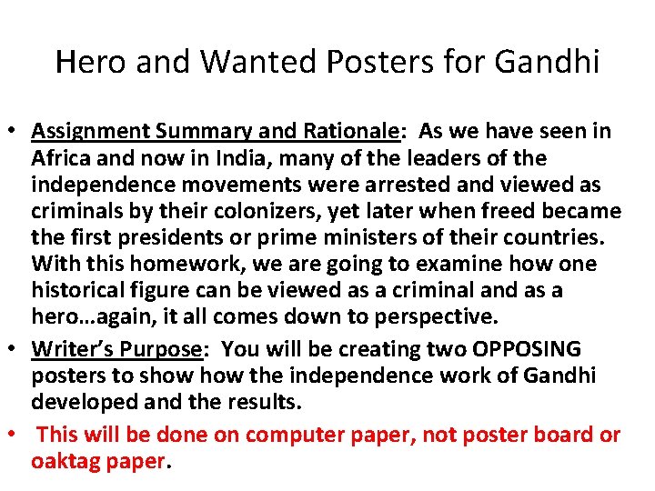 Hero and Wanted Posters for Gandhi • Assignment Summary and Rationale: As we have