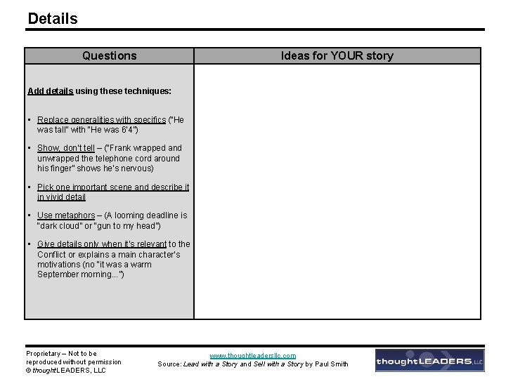 Details Questions Ideas for YOUR story Add details using these techniques: • Replace generalities