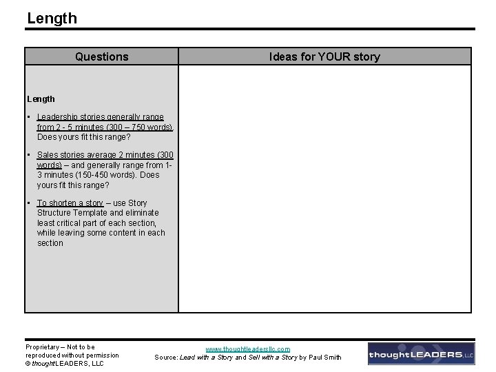 Length Questions Ideas for YOUR story Length • Leadership stories generally range from 2