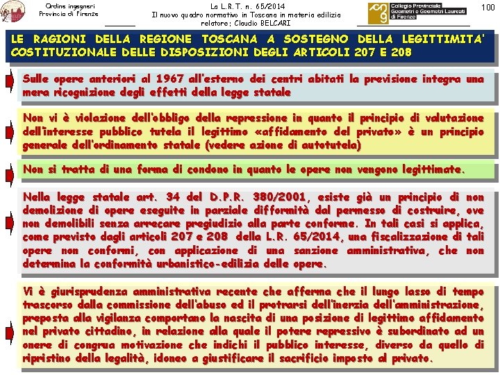 Ordine ingegneri Provincia di Firenze La L. R. T. n. 65/2014 Il nuovo quadro