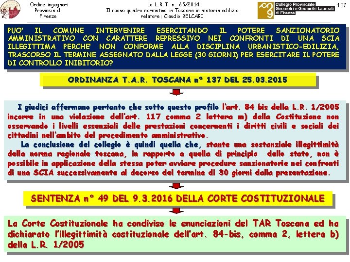 Ordine ingegneri Provincia di Firenze La L. R. T. n. 65/2014 Il nuovo quadro