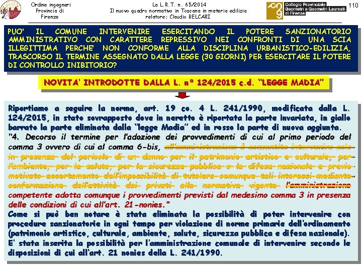 Ordine ingegneri Provincia di Firenze La L. R. T. n. 65/2014 Il nuovo quadro