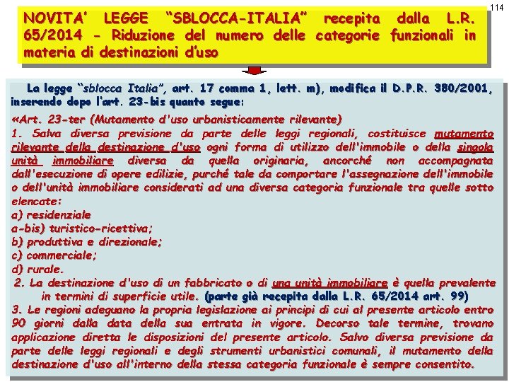 NOVITA’ LEGGE “SBLOCCA-ITALIA” recepita dalla L. R. 65/2014 - Riduzione del numero delle categorie