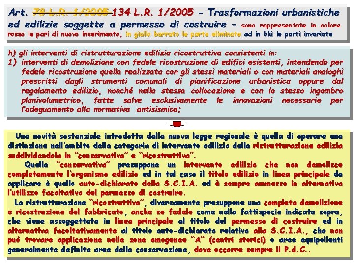 Art. 78 L. R. 1/2005 134 L. R. 1/2005 - Trasformazioni urbanistiche ed edilizie