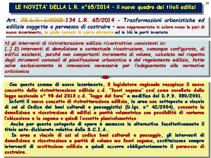 LE NOVITA’ DELLA L. R. n° 65/2014 – il nuovo quadro dei titoli edilizi