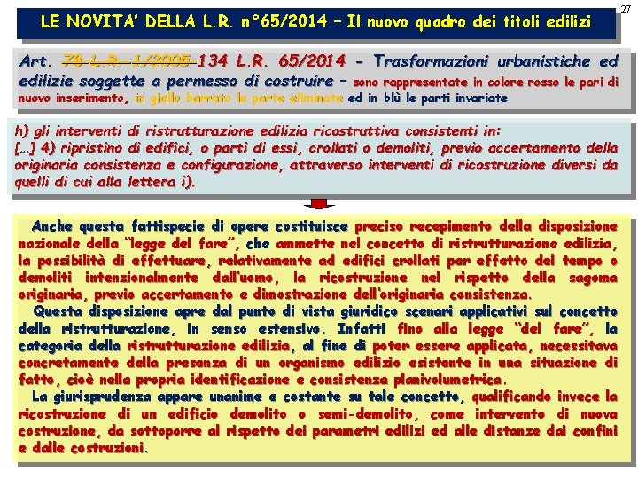 LE NOVITA’ DELLA L. R. n° 65/2014 – Il nuovo quadro dei titoli edilizi