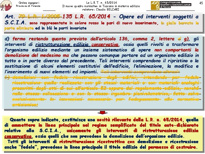 Ordine ingegneri Provincia di Firenze La L. R. T. n. 65/2014 Il nuovo quadro