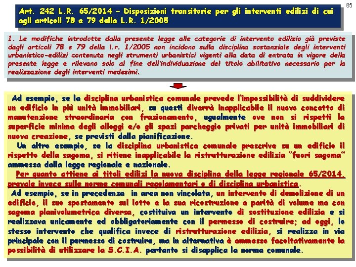 Art. 242 L. R. 65/2014 – Disposizioni transitorie per gli interventi edilizi di cui