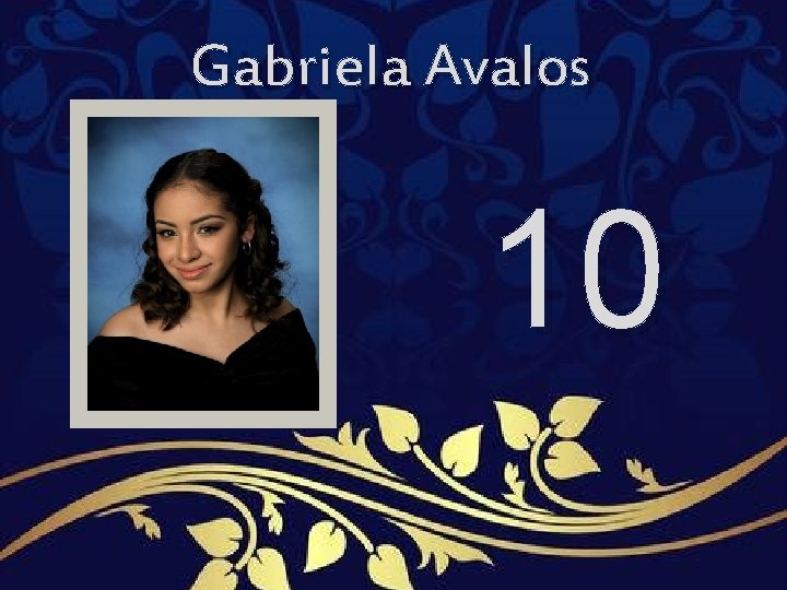 Gabriela Avalos 10 Gabriela Avalos 10