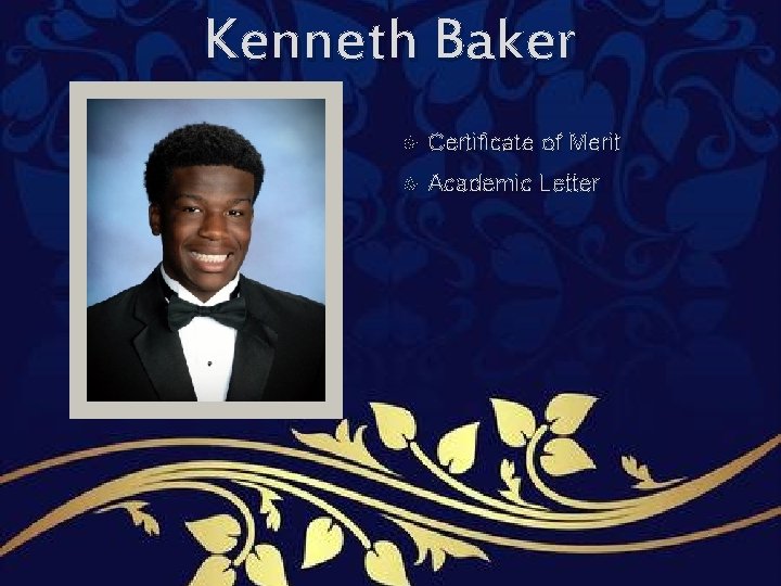 Kenneth Baker Certificate of Merit Academic Letter Kenneth Baker Certificate of Merit Academic Letter