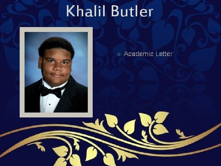 Khalil Butler Academic Letter Khalil Butler Academic Letter