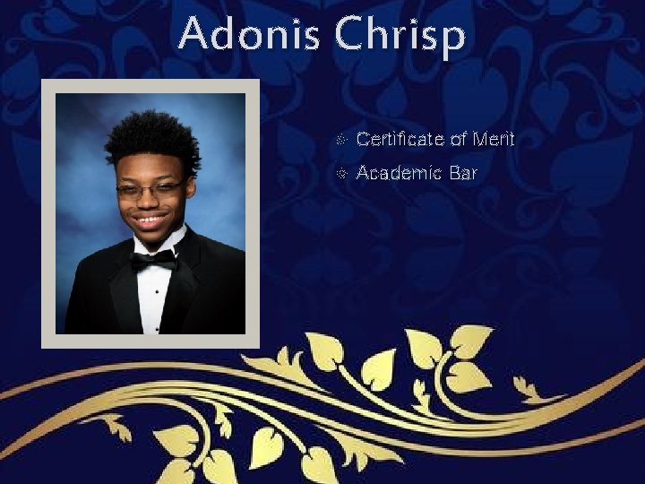 Adonis Chrisp Certificate of Merit Academic Bar Adonis Chrisp Certificate of Merit Academic Bar