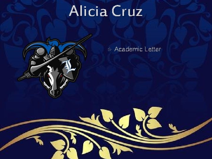 Alicia Cruz Academic Letter Alicia Cruz Academic Letter