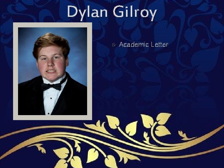 Dylan Gilroy Academic Letter Dylan Gilroy Academic Letter