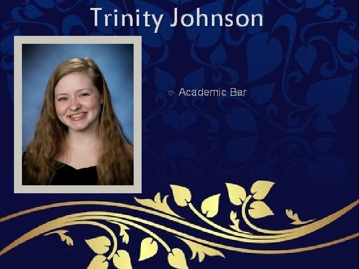 Trinity Johnson Academic Bar Trinity Johnson Academic Bar