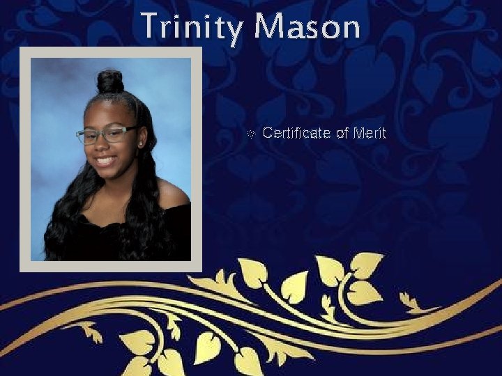 Trinity Mason Certificate of Merit Trinity Mason Certificate of Merit
