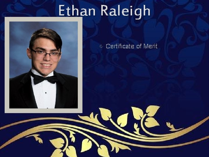 Ethan Raleigh Certificate of Merit Ethan Raleigh Certificate of Merit