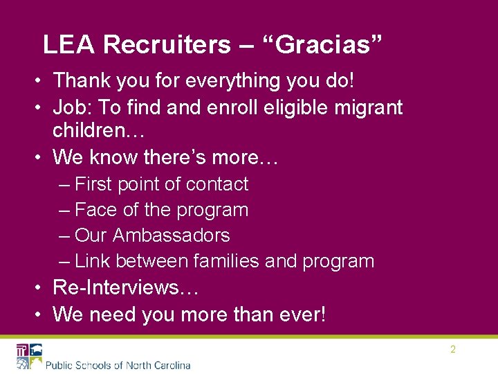 LEA Recruiters – “Gracias” • Thank you for everything you do! • Job: To LEA Recruiters – “Gracias” • Thank you for everything you do! • Job: To