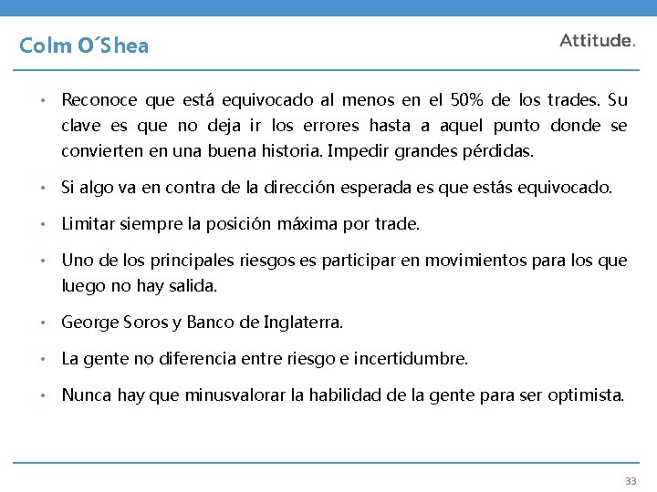 Colm O´Shea • Reconoce que está equivocado al menos en el 50% de los