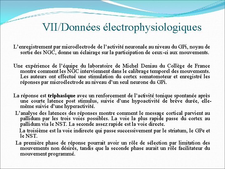 VII/Données électrophysiologiques L’enregistrement par microélectrode de l’activité neuronale au niveau du GPi, noyau de