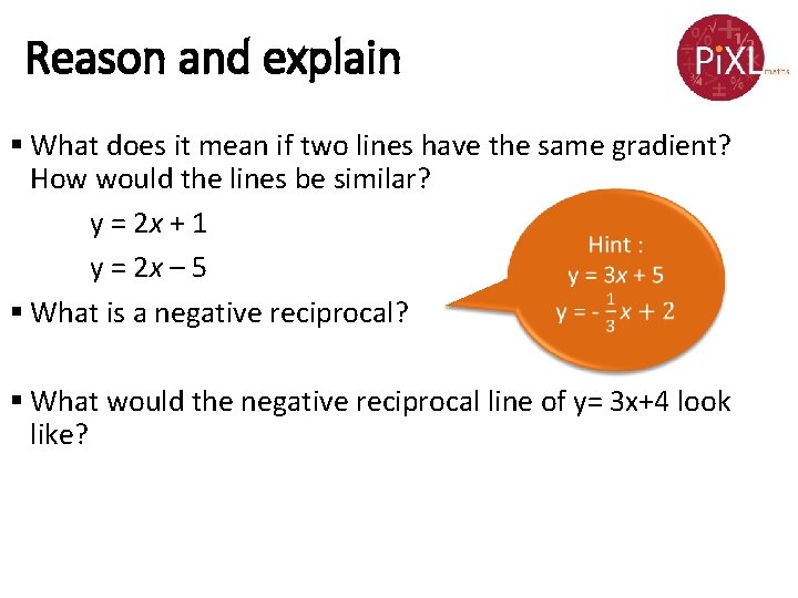 Reason and explain § What does it mean if two lines have the same