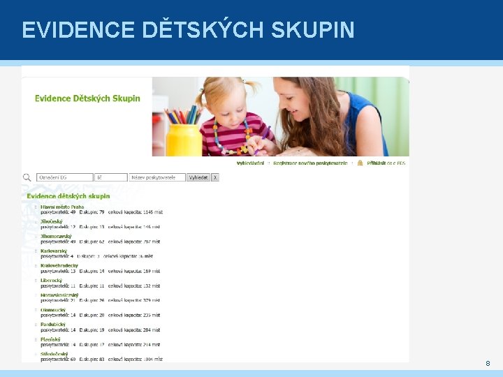 EVIDENCE DĚTSKÝCH SKUPIN 8 