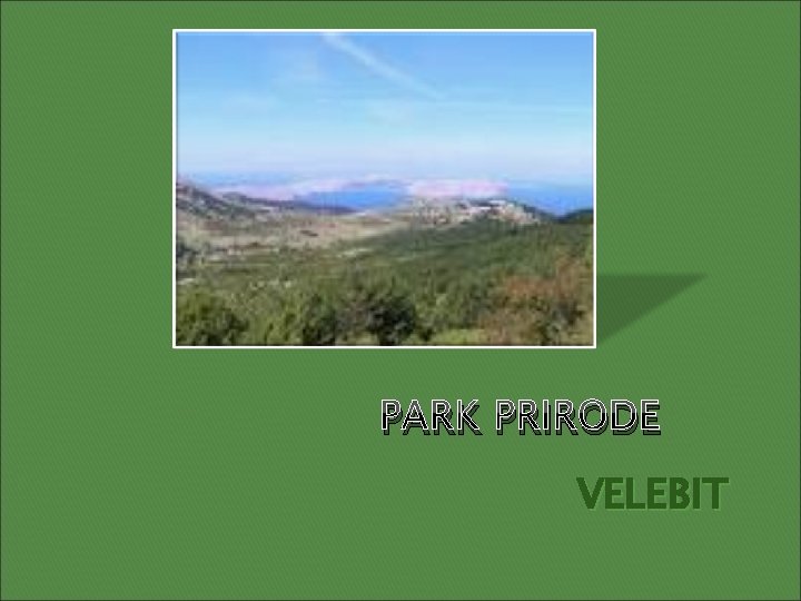 PARK PRIRODE VELEBIT 