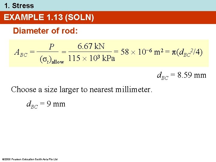 1. Stress EXAMPLE 1. 13 (SOLN) Diameter of rod: 6. 67 k. N P