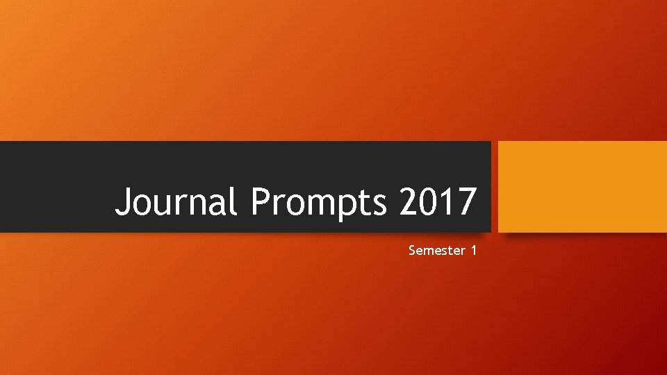 Journal Prompts 2017 Semester 1 