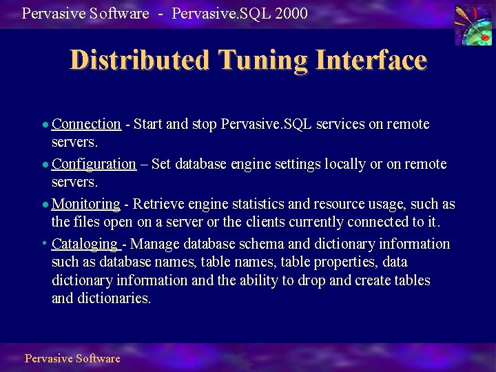Pervasive Software - Pervasive. SQL 2000 Distributed Tuning Interface · Connection - Start and