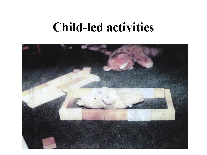 Child-led activities 