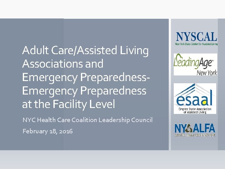 Adult Care/Assisted Living Associations and Emergency Preparedness- Emergency Preparedness at the Facility Level NYC