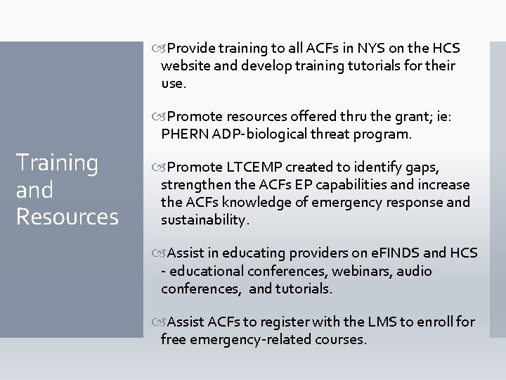  Provide training to all ACFs in NYS on the HCS website and develop