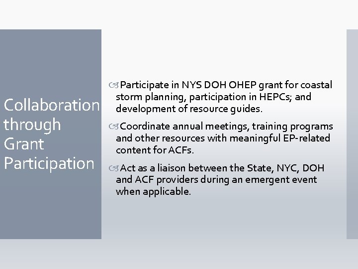  Participate in NYS DOH OHEP grant for coastal storm planning, participation in HEPCs;